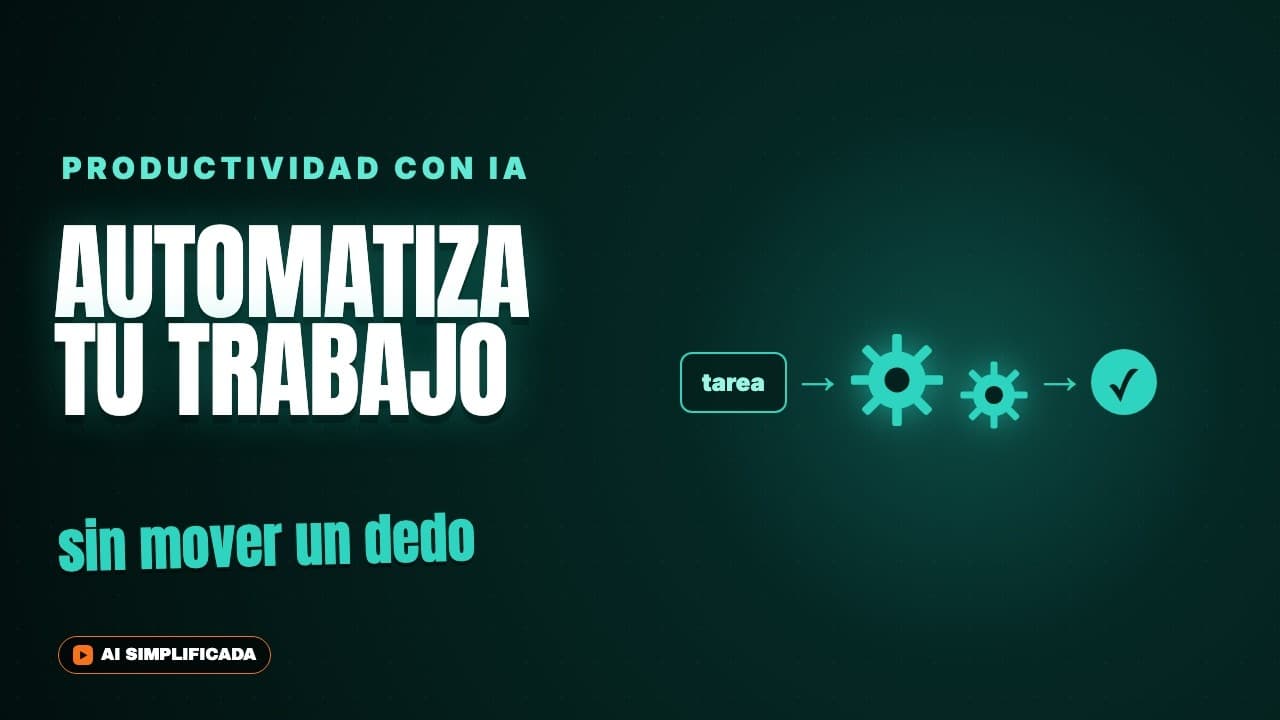 Automatiza tu trabajo con IA: sin saber programar, con casos reales